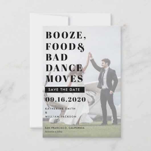 Booze Food & Bad Dance Moves Save the Date Card (Voorkant)