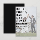 Booze Food & Bad Dance Moves Save the Date Card (Voorkant / Achterkant)