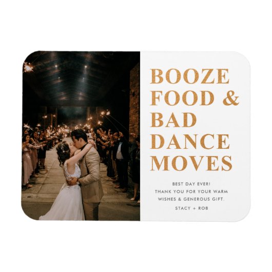 Booze Food Bad Dance Moves Weddenschap Bedankt Magneet (Horizontaal)
