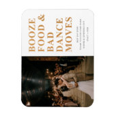 Booze Food Bad Dance Moves Weddenschap Bedankt Magneet (Verticaal)