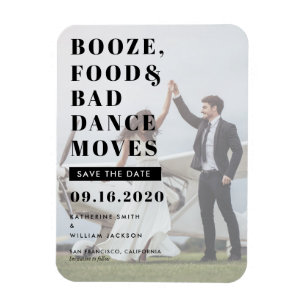 Booze Food Bad Dance Moves Weddenschap Save the Da Magneet