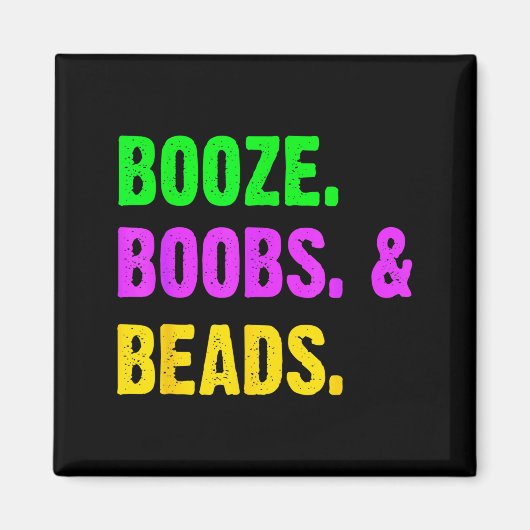 Booze S Beads Funny Mardi Gras New Orleans Festiva Magneet (Voorkant)