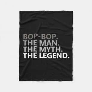 Bop-bop De Man De Mythe De Legende Grappige Opa  Fleece Deken