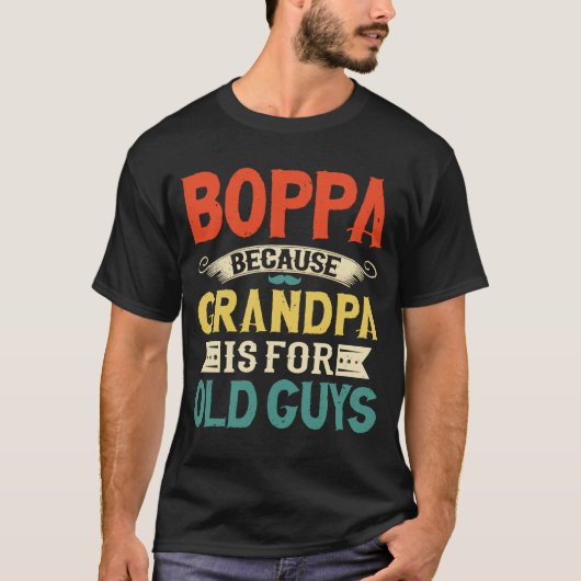 Boppa omdat opa voor Oude jongens Vaderdag is T-shirt (Voorkant)