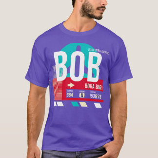 Bora Bora BOB Luchthaven Code Bagage Label 1 T-shirt