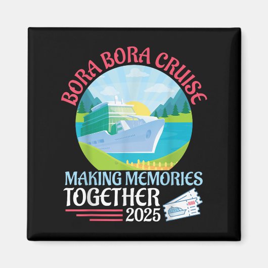 Bora Bora Cruise samen herinneringen maken 2025 Su Magneet (Voorkant)