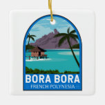 Bora Bora French Polynesia Travel  Art Keramisch Ornament<br><div class="desc">Bora Bora-vectorkunstontwerp. Omringd door zandvlakten en een turkooislagune die beschermd wordt door een koraalrif,  staat het bekend om zijn duikvlucht.</div>