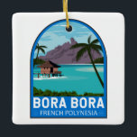 Bora Bora French Polynesia Travel  Art Keramisch Ornament<br><div class="desc">Bora Bora-vectorkunstontwerp. Omringd door zandvlakten en een turkooislagune die beschermd wordt door een koraalrif,  staat het bekend om zijn duikvlucht.</div>