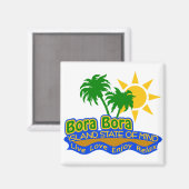 Bora Bora State of Mind magneet (Voorkant / Achterkant)