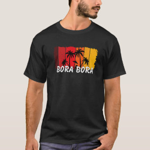 Bora Bora Tahiti Souvenirs T-shirt