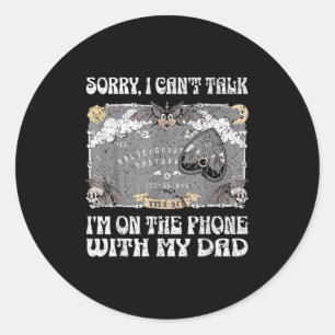 Bord Sorry Ik Kan Niet Praten Ik Ben Aan De Telefo Ronde Sticker