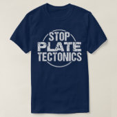 Bord Tectonics Geology Lover Shirt stoppen (Design voorkant)