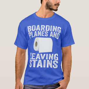 Borden van vliegtuigen verlaten vlekken Grappig Ve T-shirt