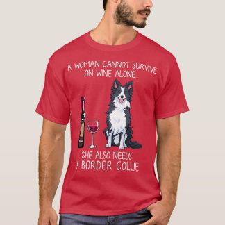 Border Collie and wine Funny dog  T-shirt