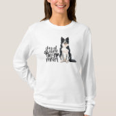 Border Collie - Blijf thuis bij Dog Mam T-shirt (Voorkant)