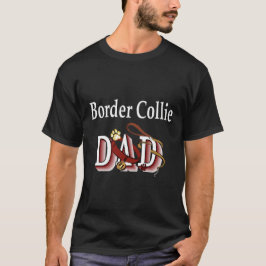 Border Collie Dad Gifts T-shirt