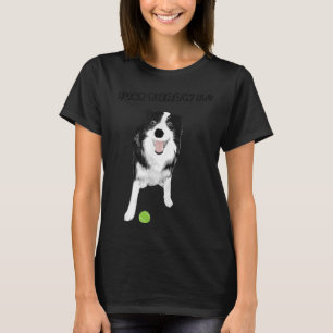 Border Collie Dog - Grappig, gooi het gewoon tenni T-shirt