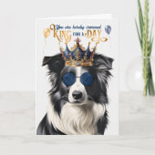 Border Collie Dog King for a Day Funny Birthday Kaart (Voorkant)