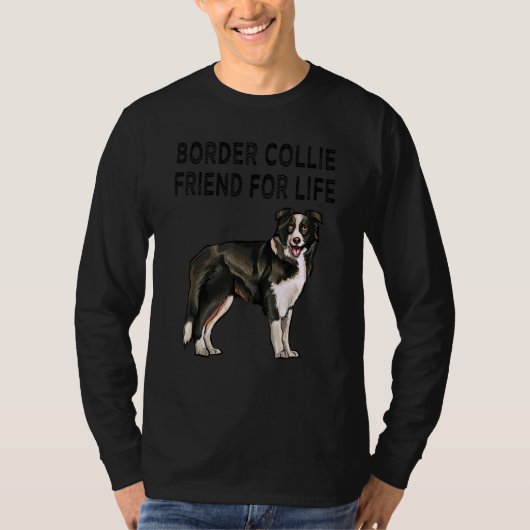 Border Collie Friend For Life Dog Friendship T-shirt (Voorkant)
