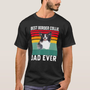 Border Collie Hond Huisdier Eigenaar Beste Border T-shirt