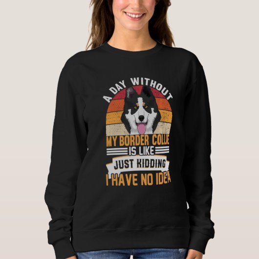 Border Collie-hond voor Border Collie-eigenaar 1 Trui (Voorkant)