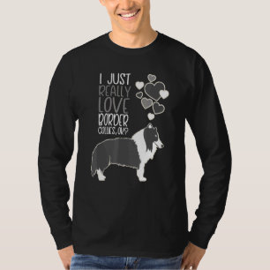 Border Collie - Ik hou gewoon van grenspolities T-shirt