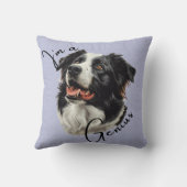 Border Collie 'I'm a Genius' .Leuk en slim ontwerp Kussen (Achterkant)