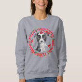 Border Collie, Sloppy Kisses Sweatshirt (Voorkant)