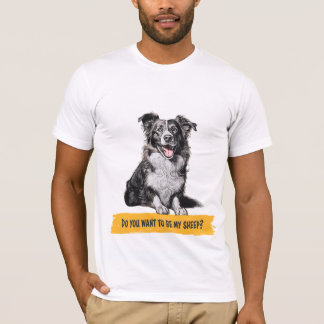 Border Collie: "Wil je mijn schaap zijn?" T-shirt