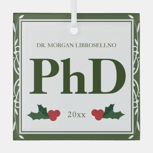 Border Green White Holly Name PhD Afstuderen Glas Ornament (Voorkant)