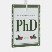 Border Green White Holly Name PhD Afstuderen Glas Ornament (Voorkant Rechts)