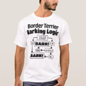 Border Terrier Barting Logic T-shirt (Voorkant)
