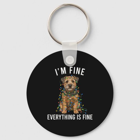 Border Terrier Christmas I'm Fine Everything Is Fi Sleutelhanger (Voorkant)