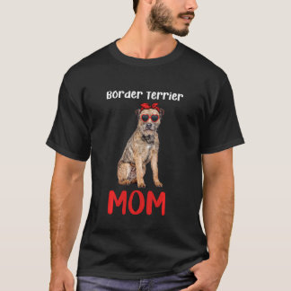Border Terrier Moeder Mama Hond Eigenaar Grappige T-shirt