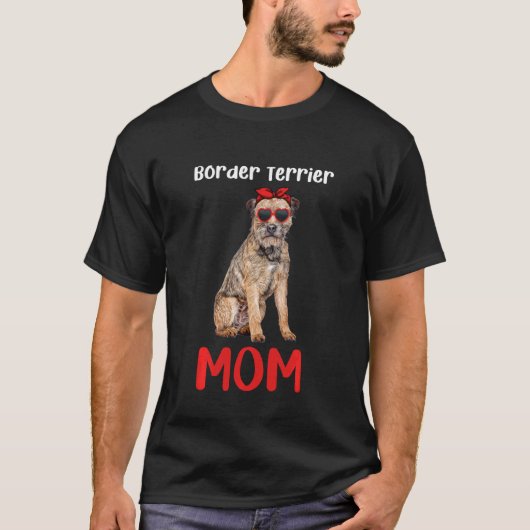 Border Terrier Moeder Mama Hond Eigenaar Grappige  T-shirt (Voorkant)