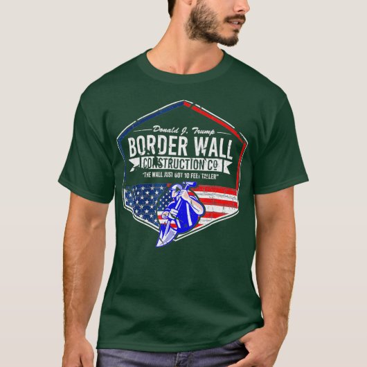 Border Wall Construction Co. Donald J Trump USA T-shirt (Voorkant)