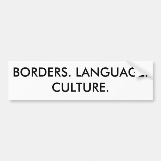 BORDERS. LANGUAGE. CULTUUR. BUMPERSTICKER (Voorkant)