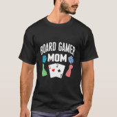 Bordgamer mam tafelblad bordspellen Moederdag T-shirt (Voorkant)