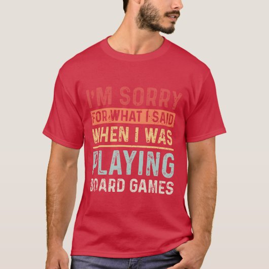 Bordspellen Sorry for what I Said retro T-shirt (Voorkant)