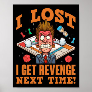 Bordspellen Speler Gamer Ik Verloor Ik Neem Wraak Poster