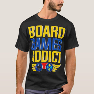 Bordspellen verslaafde t-shirt