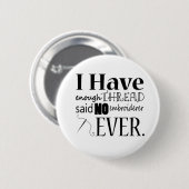 borduurwerk niet genoeg draagschroefpotten ronde button 5,7 cm (Voorkant /achterkant)