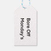 Bore Off Maandag Sarcastische Gift Label Cadeaulabel (Voorkant)