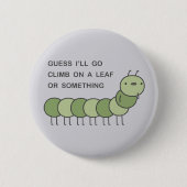 Bored Insect Ronde Button 5,7 Cm (Voorkant)