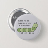 Bored Insect Ronde Button 5,7 Cm (Voorkant /achterkant)