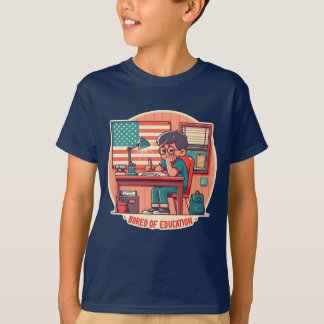 Bored of Education T-shirt