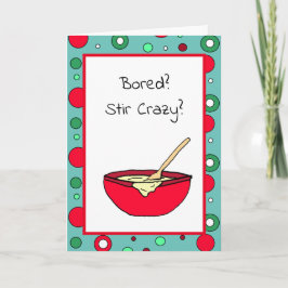 Bored, Stir Crazy? Video Chat Soon? Kaart