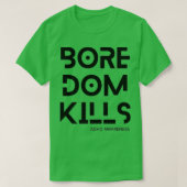Boredom doodt t-shirt (Design voorkant)