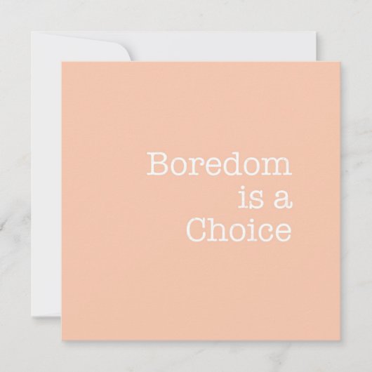 Boredom is een Choice Note Card Notitiekaartje (Voorkant)