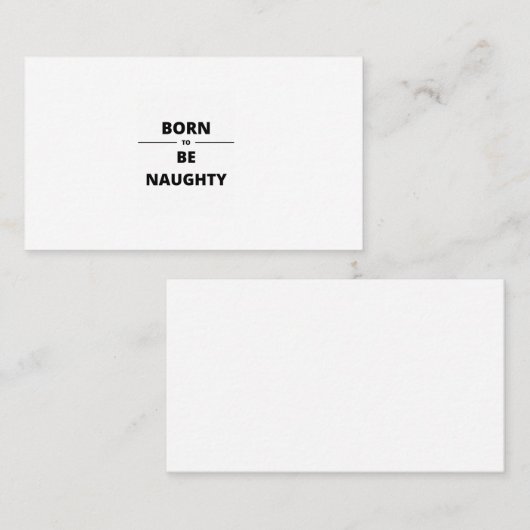 BOREN OM NAUWHTY TE ZIJN VISITEKAARTJE (Voorkant / Achterkant)